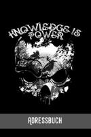 Knowledge is power: Adressbuch / Telefonbuch I Alle Kontakte auf einem Blick I 120 Seiten alphabetisch geordnet I A5 Format - Glanz Cover B084P1HCVC Book Cover
