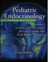 Pediatric Endocrinology: Growth, Adrenal, Sexual, Thyroid, Calcium, and Fluid Balance Disorders: 2 1439812012 Book Cover