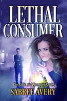 Lethal Consumer (The Gifts and Energies Series) 1794614621 Book Cover