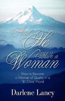 And He Made a Woman 1581692684 Book Cover