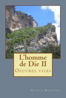 L"homme de Die II: Oeuvres Vives 1536863327 Book Cover