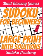 Sudoku Large Print for Beginners: Very Funny and Super Easy - for Beginners - Sudoku Puzzle Book - 1 Puzzle per Page - With Solutions 1697561276 Book Cover