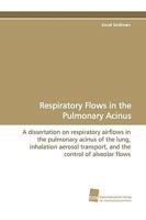 Respiratory Flows in the Pulmonary Acinus 3838106849 Book Cover