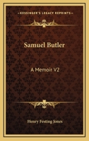 Samuel Butler: A Memoir V2 1162746955 Book Cover