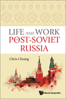 Life and Work in Post-Soviet Russia 9811227977 Book Cover