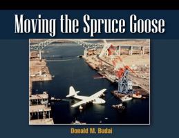 Moving the Spruce Goose book B0F4Q2DXQL Book Cover