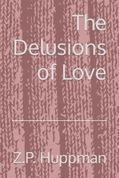 The Delusions of Love B0CQYLHCPP Book Cover