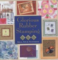 Glorious Rubber Stamping 0883639262 Book Cover