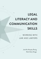 Legal Literacy and Communication Skills: Working with Law and Lawyers 1531012612 Book Cover