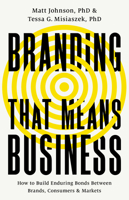 Branding that Means Business 1541701674 Book Cover
