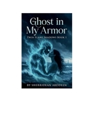 Twin Flame Shadows Ghost in My Armor B0H1D7G11K Book Cover
