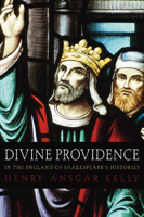 Divine Providence in the England of Shakespeare's Histories 1592445241 Book Cover