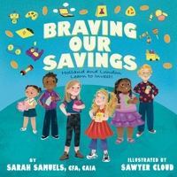 Braving Our Savings!: Holland and London Learn to Invest 1637632576 Book Cover
