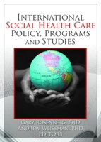International Social Health Care Policy, Program, and Studies 078903347X Book Cover