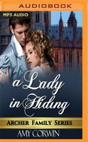 A Lady in Hiding (The Archer Family Regency Romances) 194092619X Book Cover