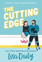 The Cutting Edge: A steamy hockey romantic comedy B0C9XLZW5W Book Cover