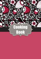 Cooking Book: My Favorite Recipe Book to Write In Your Own Custom Cookbook 1796782831 Book Cover