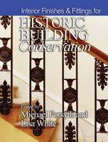 Interior Finishes and Fittings for Historic Building Conservation 1405190221 Book Cover