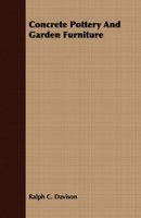 Concrete Pottery and Garden Furniture 9354013996 Book Cover