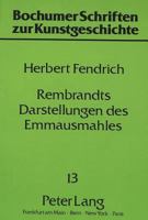 Rembrandts Darstellungen Des Emmausmahles 363141871X Book Cover
