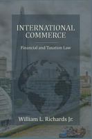 International Commerce - Financial and Taxation Law 150690372X Book Cover