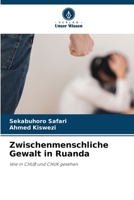 Zwischenmenschliche Gewalt in Ruanda 6205732696 Book Cover