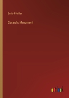 Gerard's Monument 3368174681 Book Cover