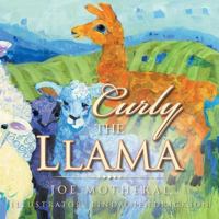 Curly the Llama 152455510X Book Cover