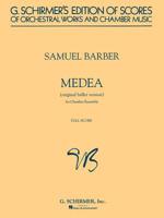 Medea - Chamber Orchestra: Full Score (G. Schirmer's Edition of Scores of Orchestral Works and Cham) 0793509130 Book Cover