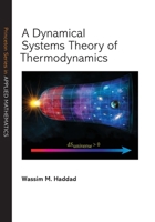 A Dynamical Systems Theory of Thermodynamics 0691190143 Book Cover