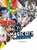 Magic City: The Art of the Street 3937946705 Book Cover
