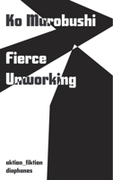 Fierce Unworking 3035808341 Book Cover