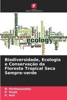 Biodiversidade, Ecologia e Conservação da Floresta Tropical Seca Sempre-verde 6209118216 Book Cover