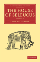 The House of Seleucus 1108082750 Book Cover