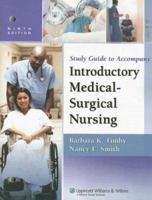 Study Guide to Accompany Timby and Smith's Introductory Medical-Surgical Nursing 0781772710 Book Cover