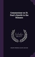 Commentary on St. Paul's Epistle to the Romans 1341534251 Book Cover