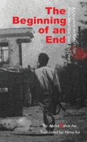 The Beginning of an End: Abdul Qahar Asi Translated by: Nima Asi 8294106003 Book Cover