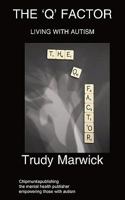 The 'q' Factor: Living with Autism 1847477798 Book Cover