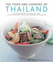 The Food and Cooking of Thailand: The authentic taste of South-East Asia: 150 exotic recipes shown in 250 stunning photographs 0681280115 Book Cover