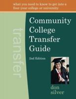 Community College Transfer Guide (2nd edition) 0944708846 Book Cover
