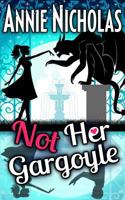 Not Her Gargoyle 1720398097 Book Cover