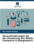 Herausforderungen bei der Umsetzung des Mobile Commerce in Bangladesch (German Edition) 6209833357 Book Cover