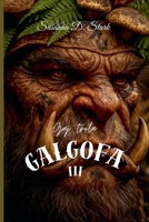 Gaj trola Galgofa - 3. deo (Serbian Edition) B0CWJKL7L9 Book Cover