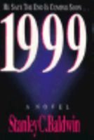 1999: A Novel 0830813632 Book Cover