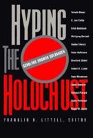 Hyping the Holocaust: Scholars Answer Goldhagen 0943025982 Book Cover