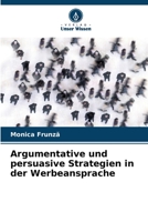 Argumentative und persuasive Strategien in der Werbeansprache 6205791730 Book Cover