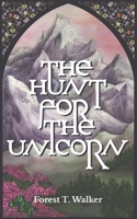 The Hunt For The Unicorn B0C9GDQKZ9 Book Cover