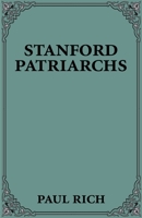 Stanford Patriarchs 0595149421 Book Cover