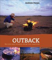 Outback Cooking: Recipes and Stories from the Campfire 0522853803 Book Cover