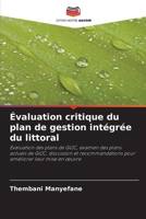 Évaluation critique du plan de gestion intégrée du littoral: Évaluation des plans de GIZC, examen des plans actuels de GIZC, discussion et ... améliorer leur mise en œuvre (French Edition) 6206823229 Book Cover